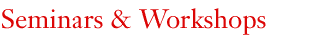 Seminars & Workshops